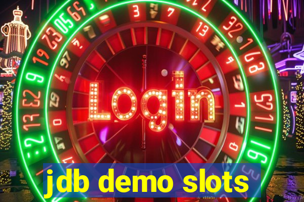 jdb demo slots